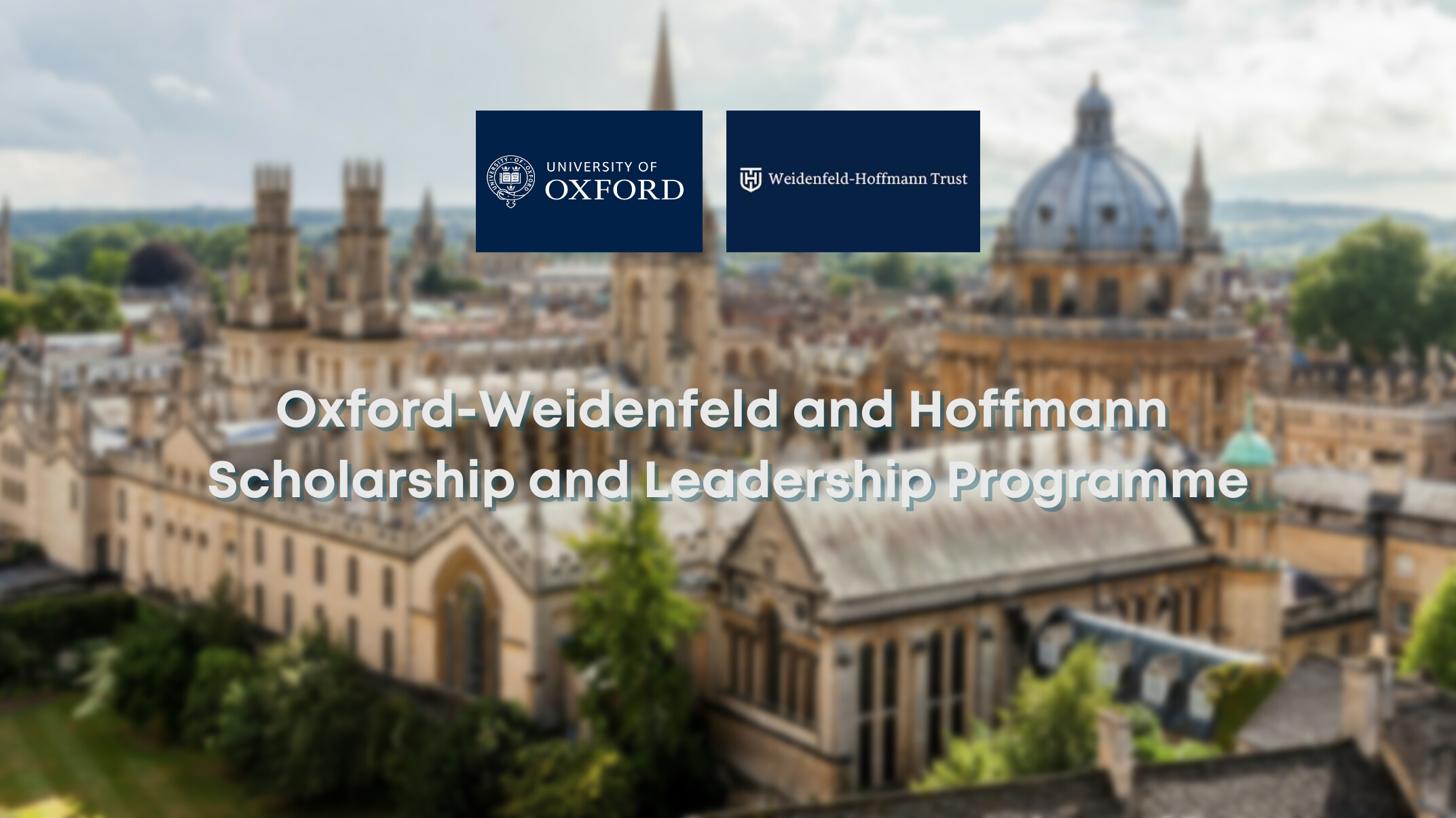 Oxford-Weidenfeld and Hoffmann Scholarship and Leadership Programme